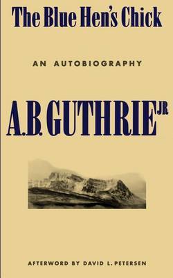 The Blue Hen's Chick by A.B. Guthrie image
