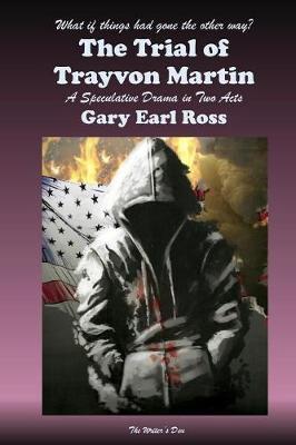 The Trial of Trayvon Martin by Gary Earl Ross image