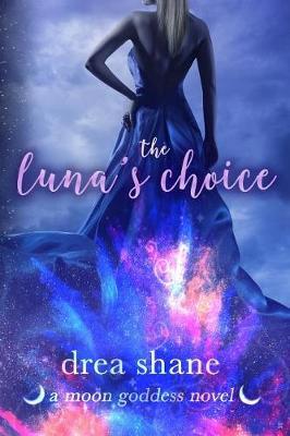 The Luna's Choice by Andrea Heltsley image