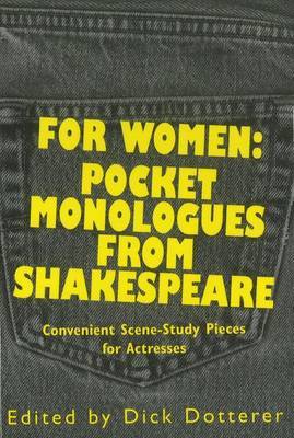 For Women: Pocket Monologues from Shakespeare: Convenient Scene-Study Pieces for Actresses image