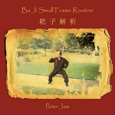 Ba Ji Small Frame Routine by Peter Jaw image