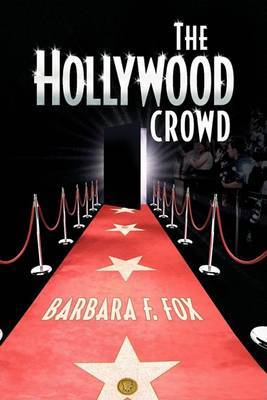 The Hollywood Crowd by Barbara F. Fox image