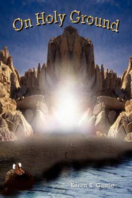 On Holy Ground by Karen K. Castle image