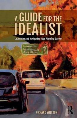 A Guide for the Idealist by Richard Willson image