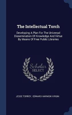 The Intellectual Torch on Hardback by Jesse Torrey