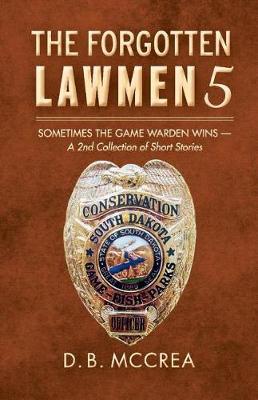 The Forgotten Lawmen 5 by D B McCrea image