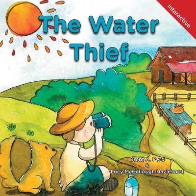 The Water Thief by Brent A Ford image