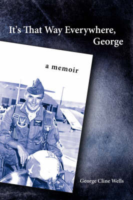 It's That Way Everywhere, George by George Cline Wells image