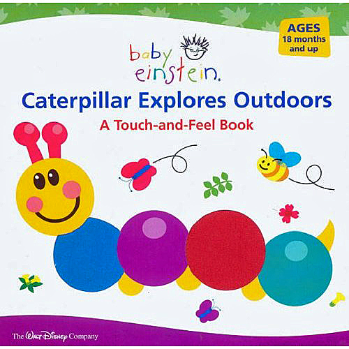 Baby Einstein: Caterpillar Explores Outdoors: A Touch-and-feel Book image