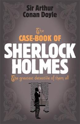 Sherlock Holmes: The Case-Book of Sherlock Holmes (Sherlock Complete Set 9) by Arthur Conan Doyle image