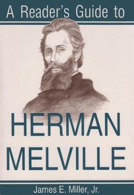 Reader's Guide to Herman Melville by James E. Miller image