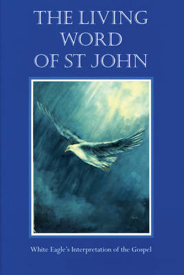 The Living Word of St.John by "White Eagle" image