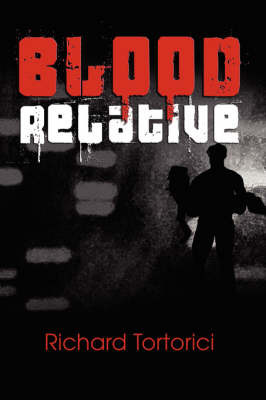 Blood Relative on Paperback by Richard Tortorici