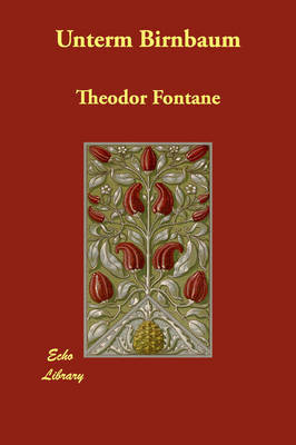 Unterm Birnbaum by Theodor Fontane image
