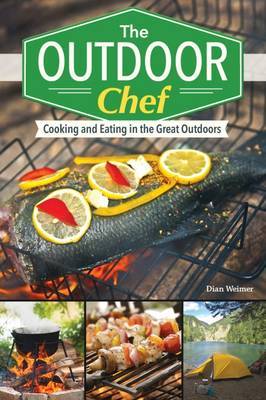 Outdoor Chef by Dian Weimer