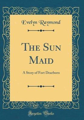 The Sun Maid by Evelyn Raymond image