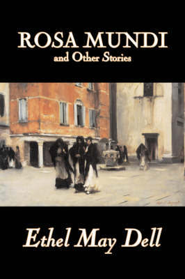 Rosa Mundi and Other Stories by Ethel May Dell, Fiction, Action & Adventure, War & Military image