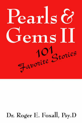 Pearls & Gems II by Roger , E. Foxall Psy.D image