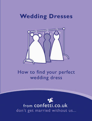 Wedding Dresses: How to Find Your Perfect Wedding Dress by confetti.co.uk image