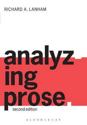 Analyzing Prose by Richard A. Lanham