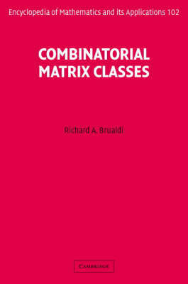 Combinatorial Matrix Classes by Richard A. Brualdi image