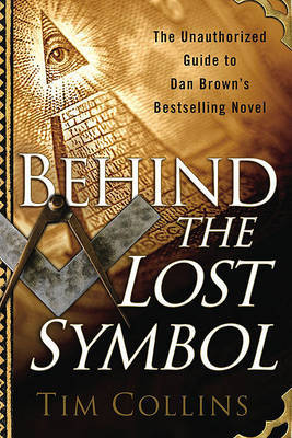 Behind the Lost Symbol by Tim Collins image