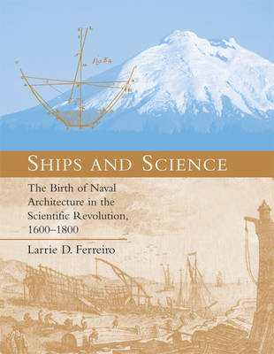 Ships and Science by Larrie D. Ferreiro