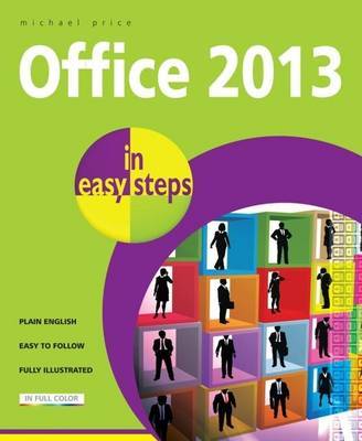 Office 2013 in Easy Steps by Michael Price image