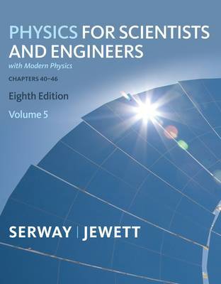 Physics for Scientists and Engineers,Chapters 39-46: v. 5 on Paperback by John Jewett (California State Polytechnic University, Pomona)