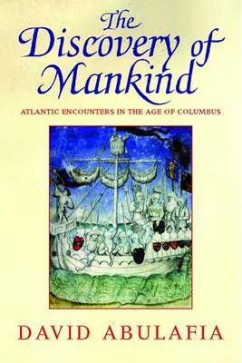 The Discovery of Mankind by David S. H. Abulafia image