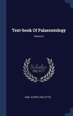 Text-Book of Palaeontology; Volume 2 image