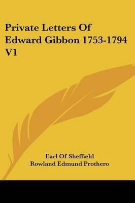 Private Letters of Edward Gibbon 1753-1794 V1 image