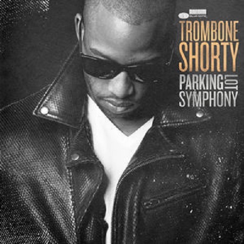 Parking Lot Symphony on CD by Trombone Shorty