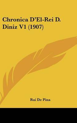 Chronica D'El-Rei D. Diniz V1 (1907) by Rui De Pina image