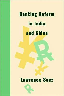 Banking Reform in India and China by Lawrence Saez image