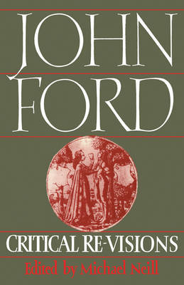 John Ford: Critical Re-Visions by Michael Neill image
