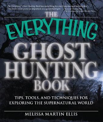 The Everything Ghost Hunting Book by Melissa Martin Ellis image