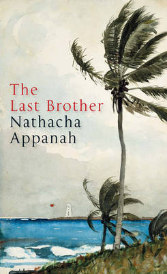 The Last Brother by Nathacha Appanah image