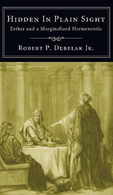 Hidden in Plain Sight by Robert P Debelak, Jr image