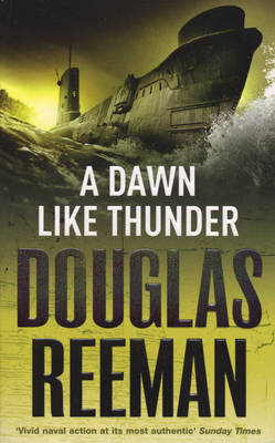A Dawn Like Thunder by Douglas Reeman image