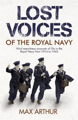 Lost Voices of The Royal Navy by Max Arthur image