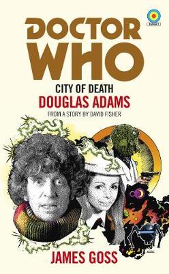 Doctor Who: City of Death (Target Collection) by James Goss image