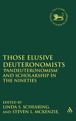 Those Elusive Deuteronomists by Linda S. Schearing image