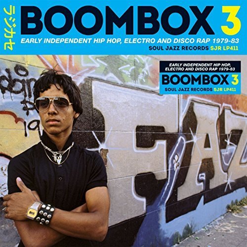 BOOMBOX 3: Early Independent Hip Hop, Electro And Disco Rap 1979-83 by Va Soul Jazz Presents image