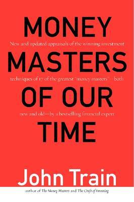 Money Masters of Our Time by John Train image
