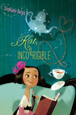 Kat, Incorrigible by Stephanie Burgis image