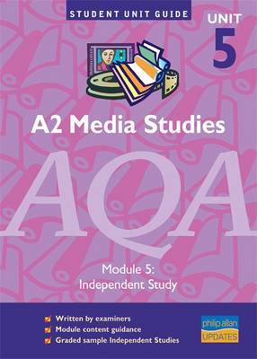 A2 Media Studies AQA: Module 5 by David Probert image