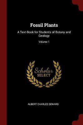 Fossil Plants by Albert Charles Seward