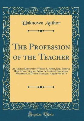The Profession of the Teacher by Unknown Author image