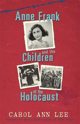 Anne Frank and Children of the Holocaust by Carol Ann Lee image